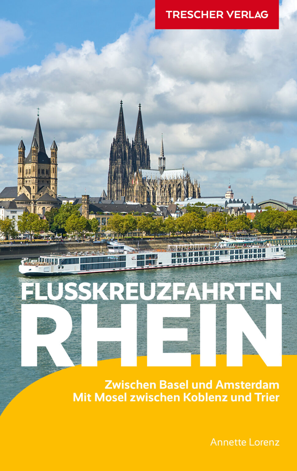 Flusskreuzfahrten Rhein Zwischen Basel Und Amsterdam Mit Mosel