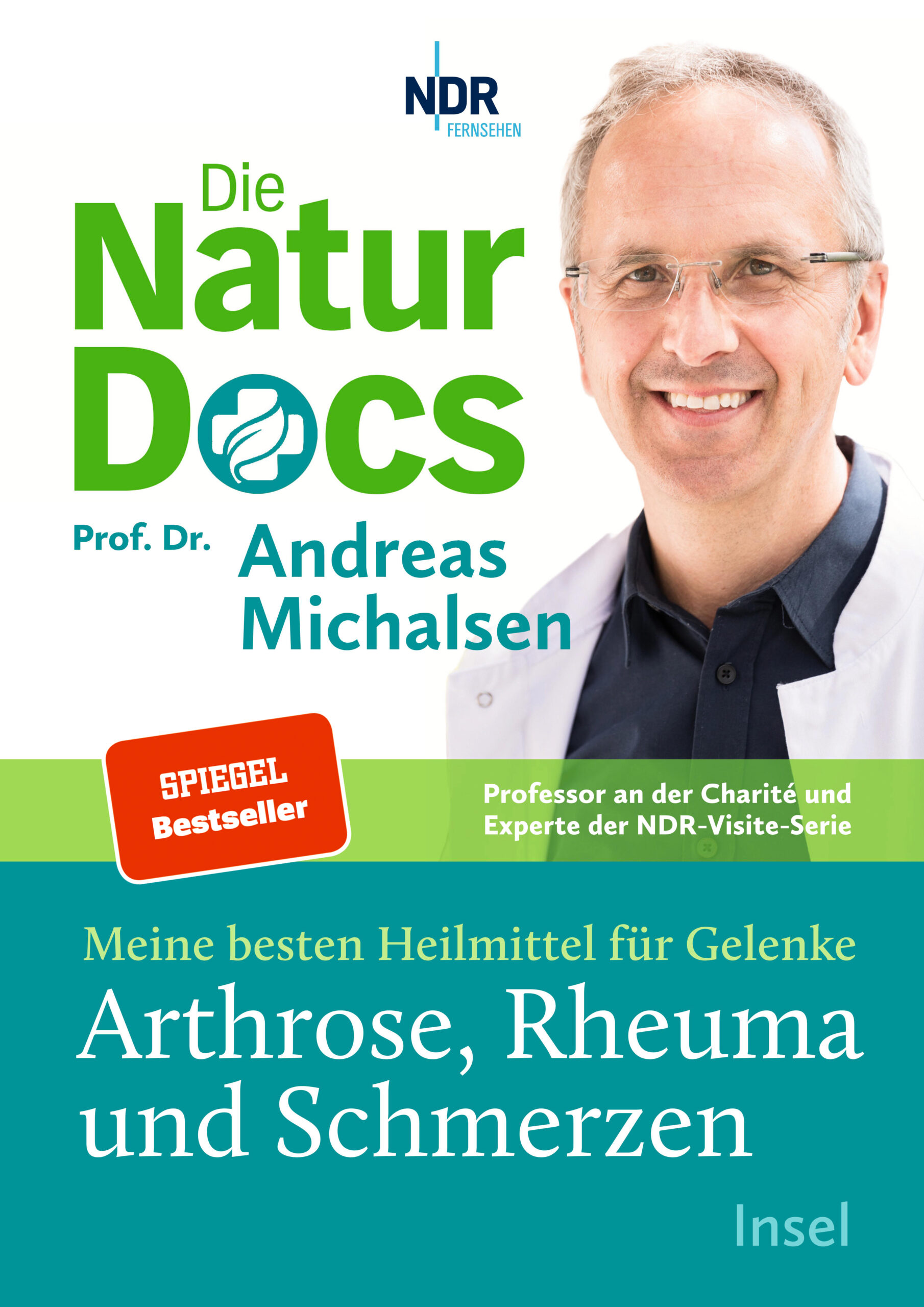 Die NaturDocs Meine besten Heilmittel für Gelenke, Arthrose, Rheuma und Schmerzen Vom Autor